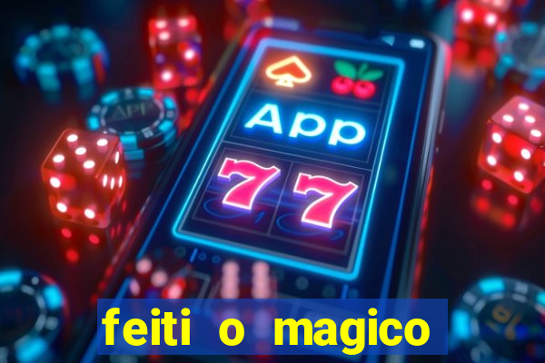 feiti o magico manga ler online